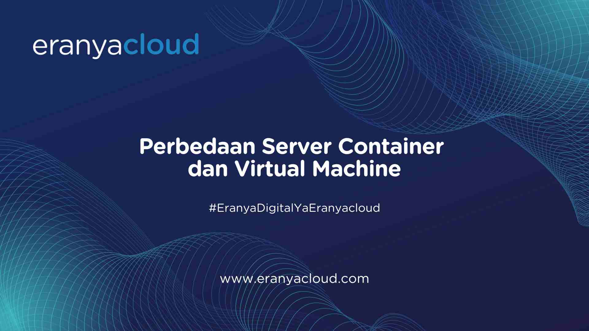 Perbedaan Server Container dan Virtual Machine