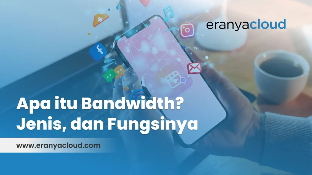 Apa itu bandwidth