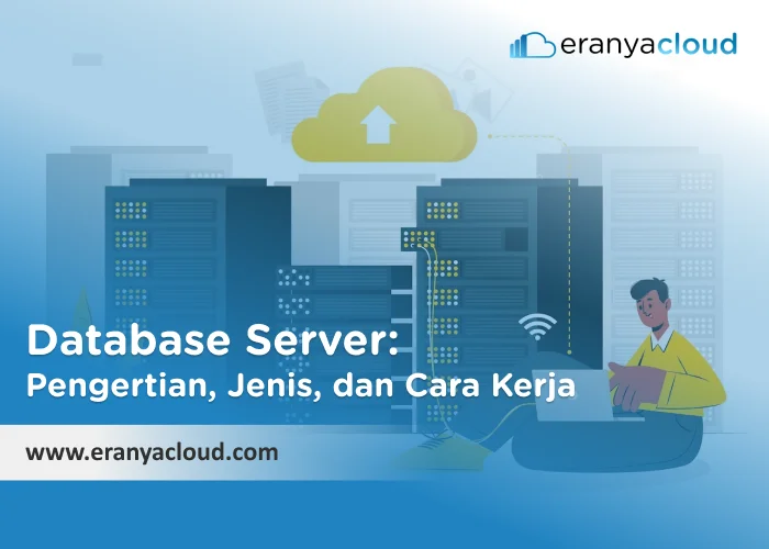 Database Server_ Pengertian, Jenis, dan Cara Kerja