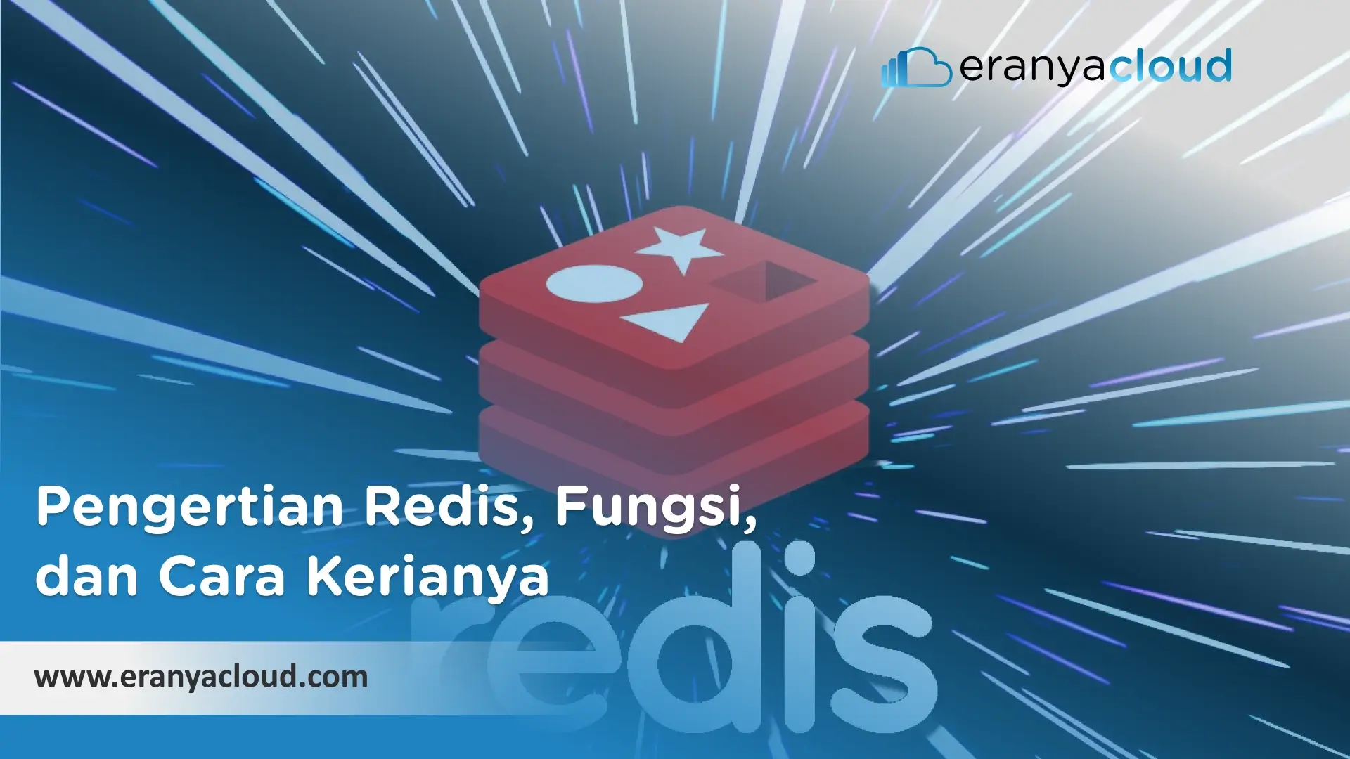 Pengertian Redis, Fungsi, dan Cara Kerianya