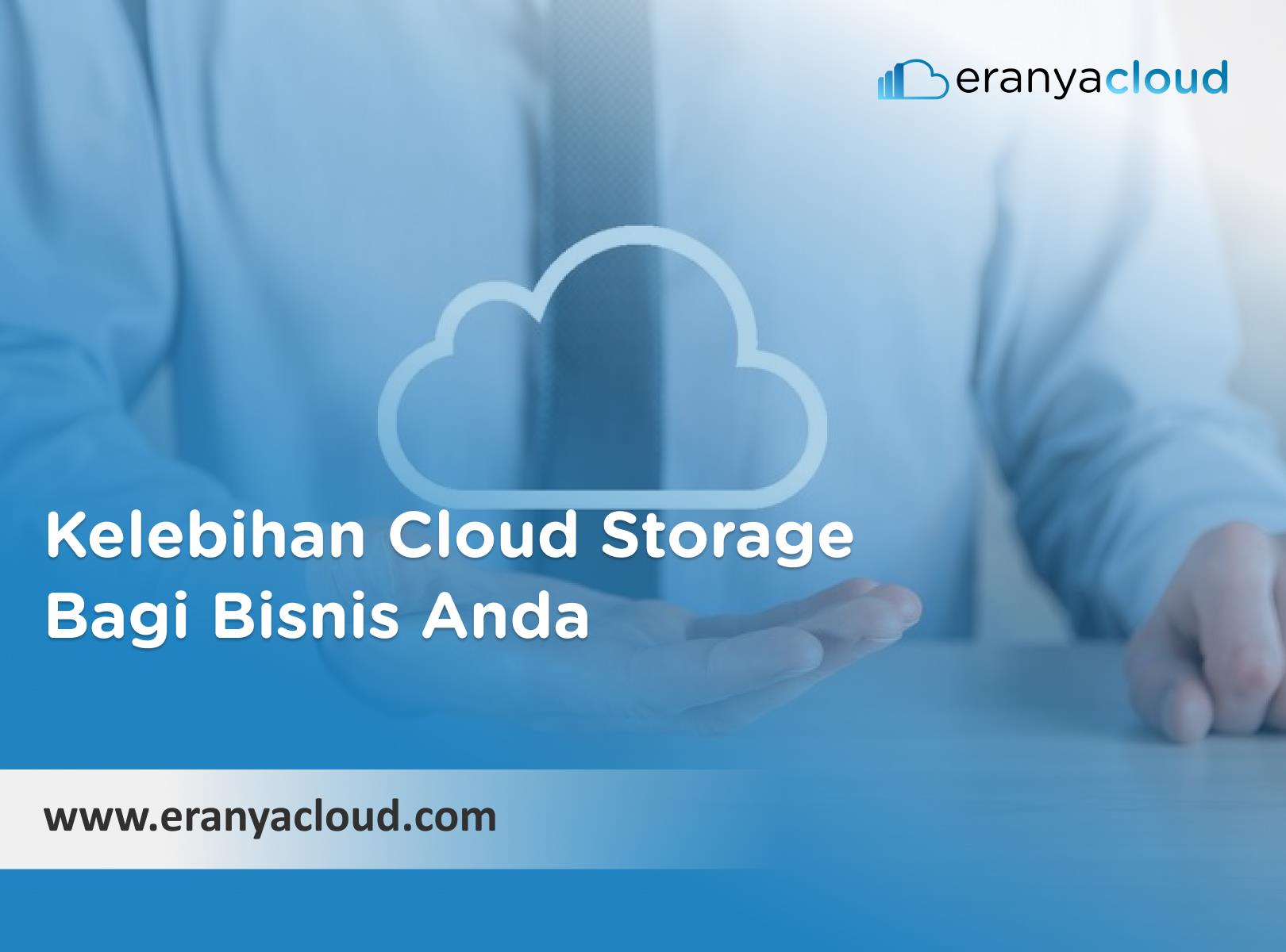 kelebihan cloud storage