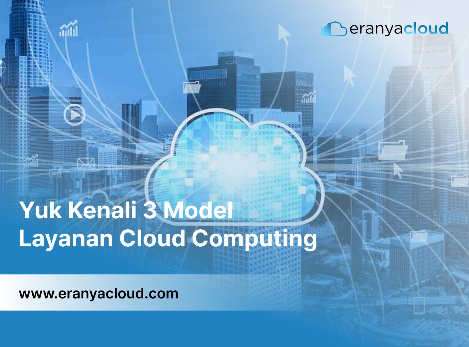 Kenali 3 Model Layanan Cloud Computing