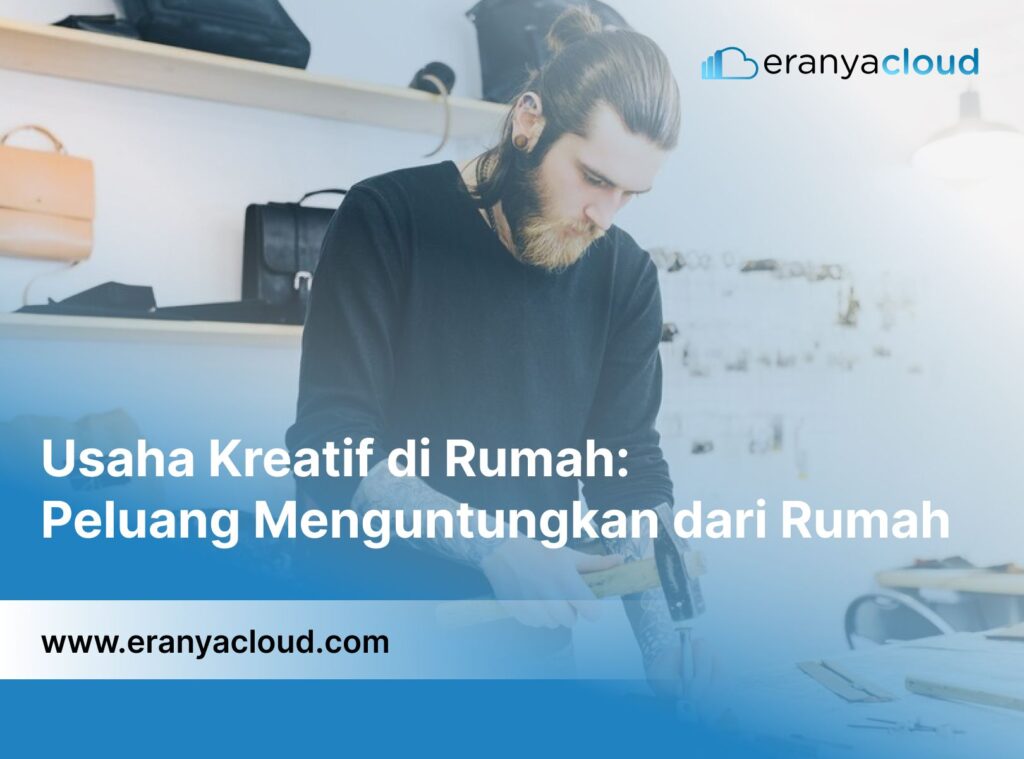 Usaha Kreatif di Rumah: Peluang Menguntungkan dari Rumah